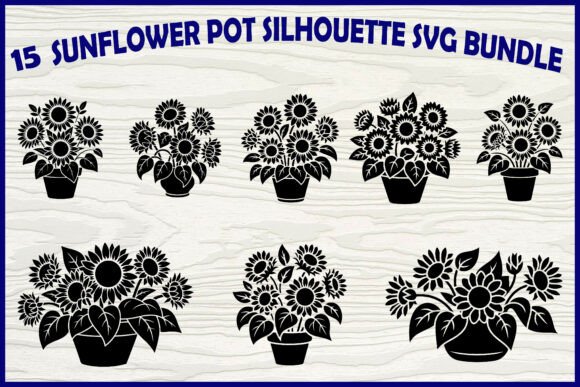 15 Sunflower Pot Silhouette SVG Bundle for Graphics & Illustrations